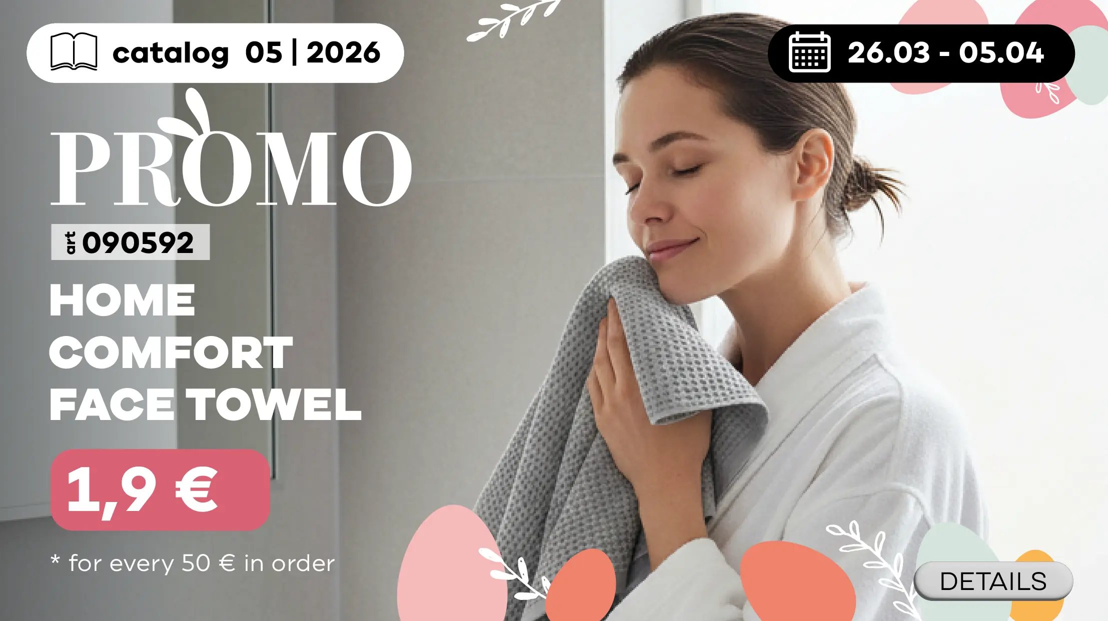 26.03 - 05.04 Get the Home Comfort Face Towel for just 1,9€ with every 50€ spent on your order