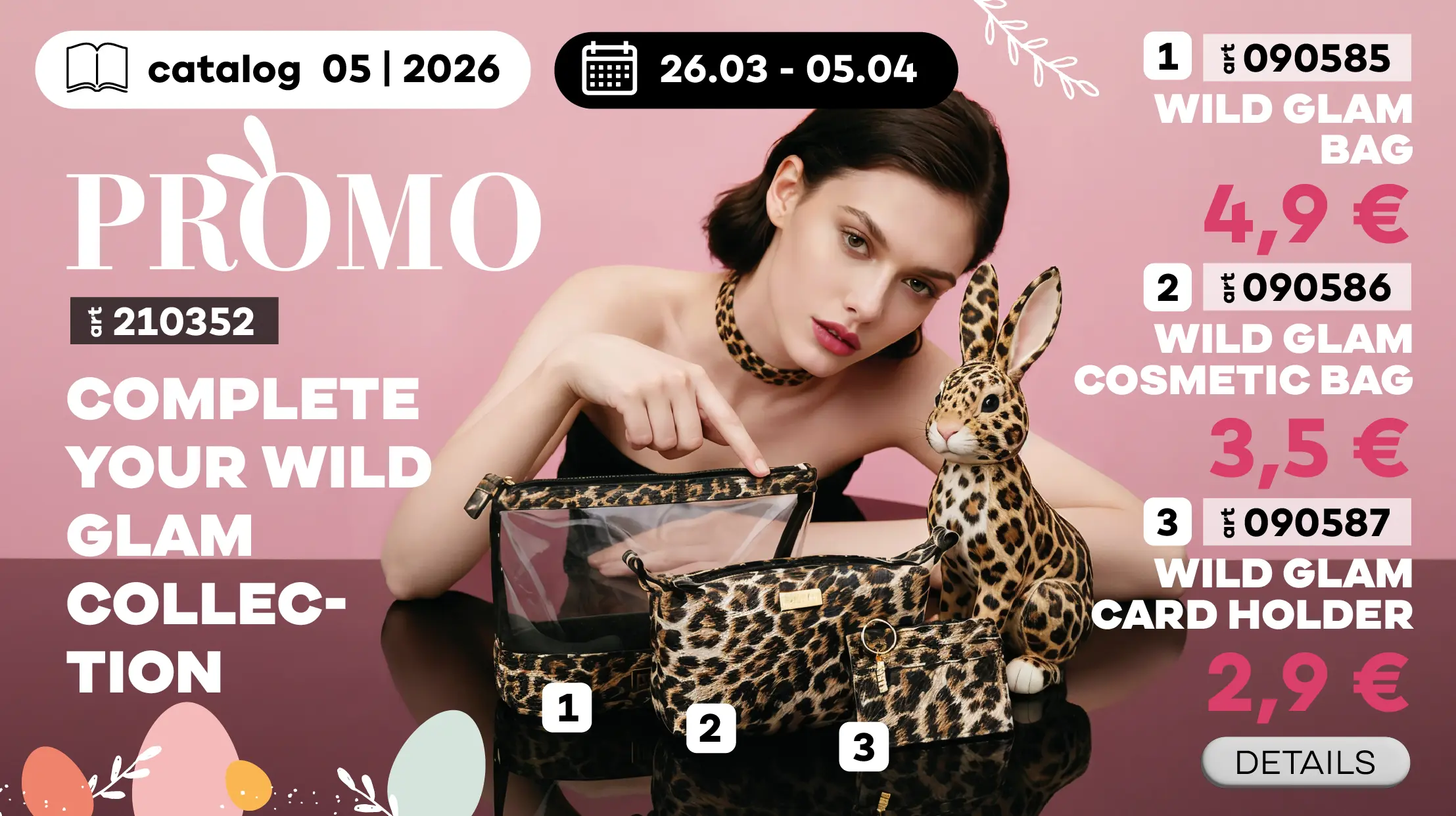 ONLY 26.03 – 05.04 Place orders in Face, Body, and Make Up categories, collect all three accessories at special prices, and create your bold, fierce Wild look
