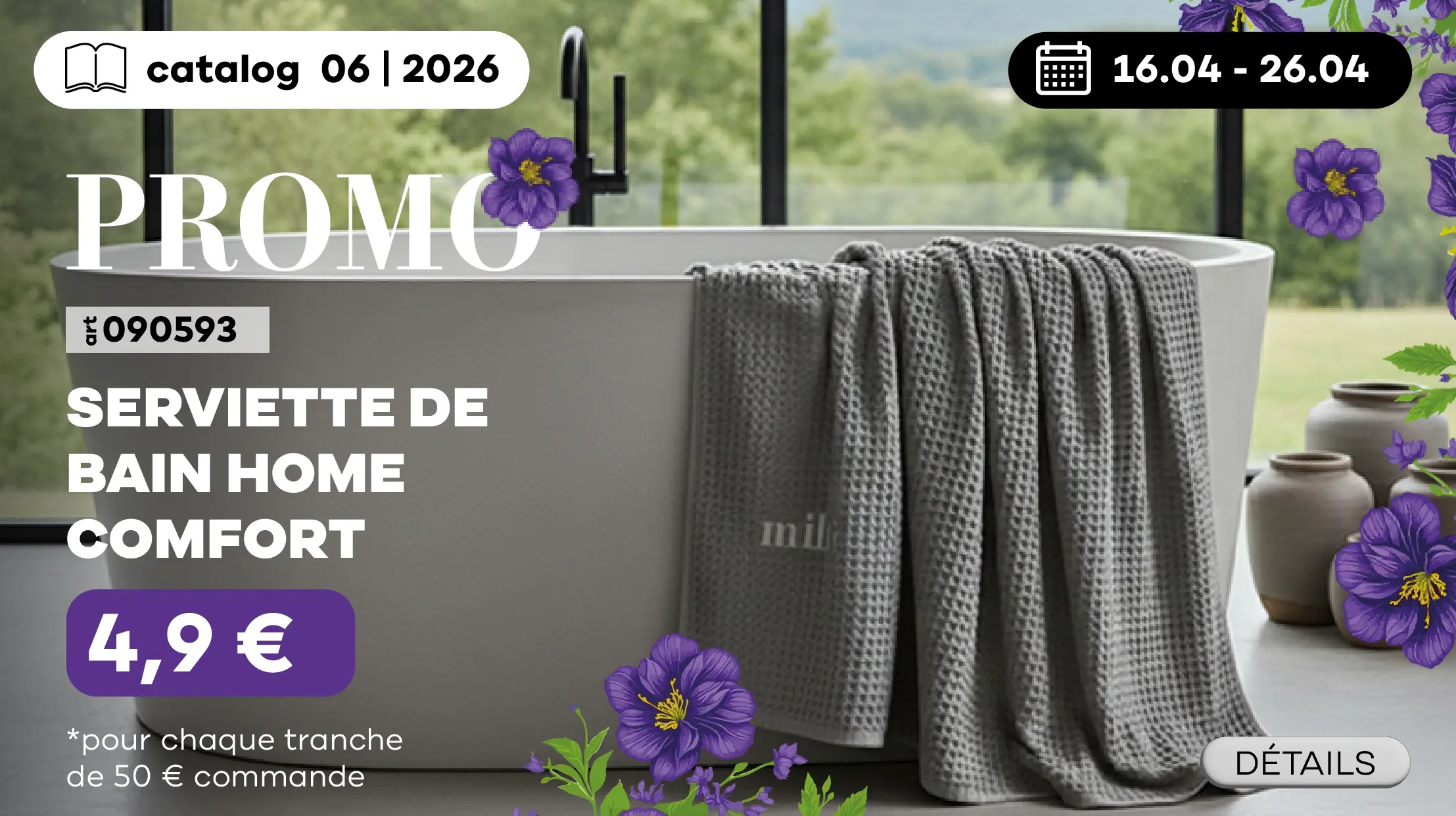 16.04 – 06.05 Recevez la serviette de bain Home Comfort pour seulement 4,9 € par tranche de 50 € d’achat