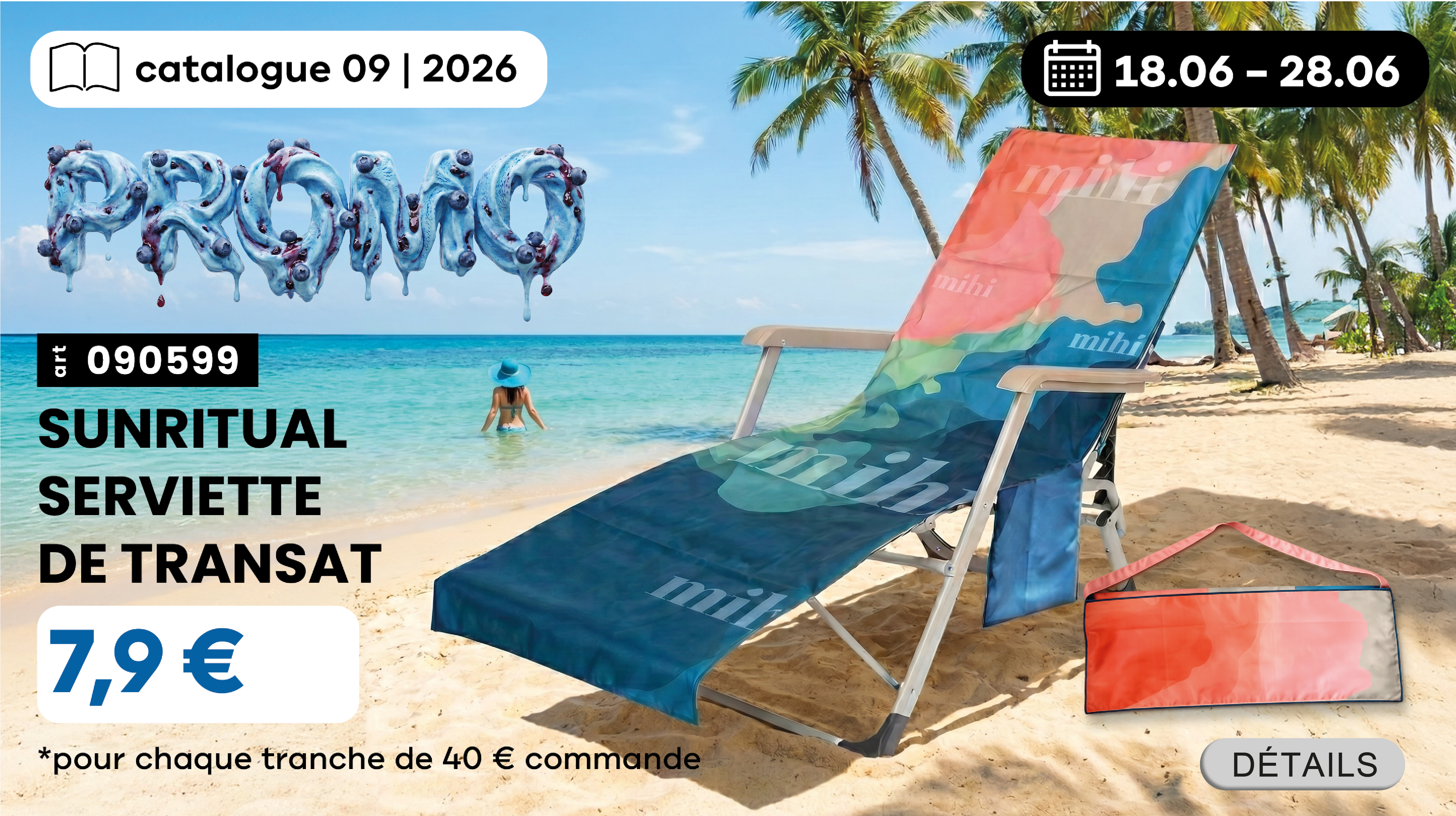UNIQUEMENT DU 18.06 AU 28.06 Obtenez la serviette SUNRITUAL Lounger Towel pour seulement 7,9 € pour chaque tranche de 40 € d’achat dans le catalogue