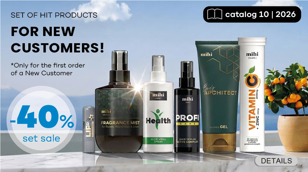 Unique set of HIT - products of mihi for New Customers in period! To make the 1st Step as easy as possible, we are pleased to present you a special offer for New Customers!